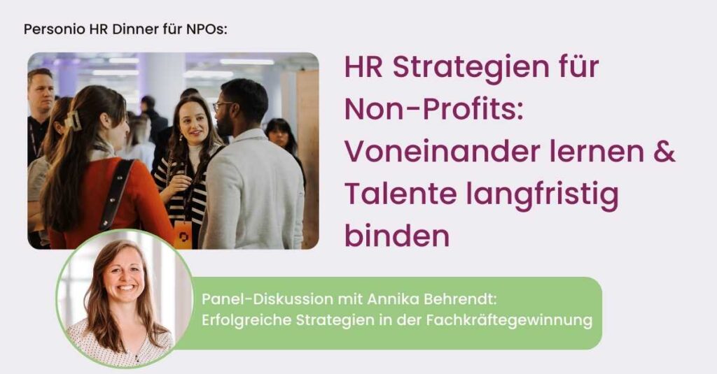 Eventbeschreibung HR Dinner fuer NPOs: HR Strategien - Voneinander lernen und Talente langfristig binden